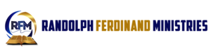 Randolph Ferdinand Ministries Randolph Ferdinand Ministries