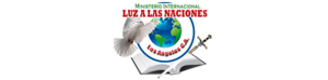 Ministerio Internacional Luz A Las Naciones Ministerio Internacional Luz A Las Naciones