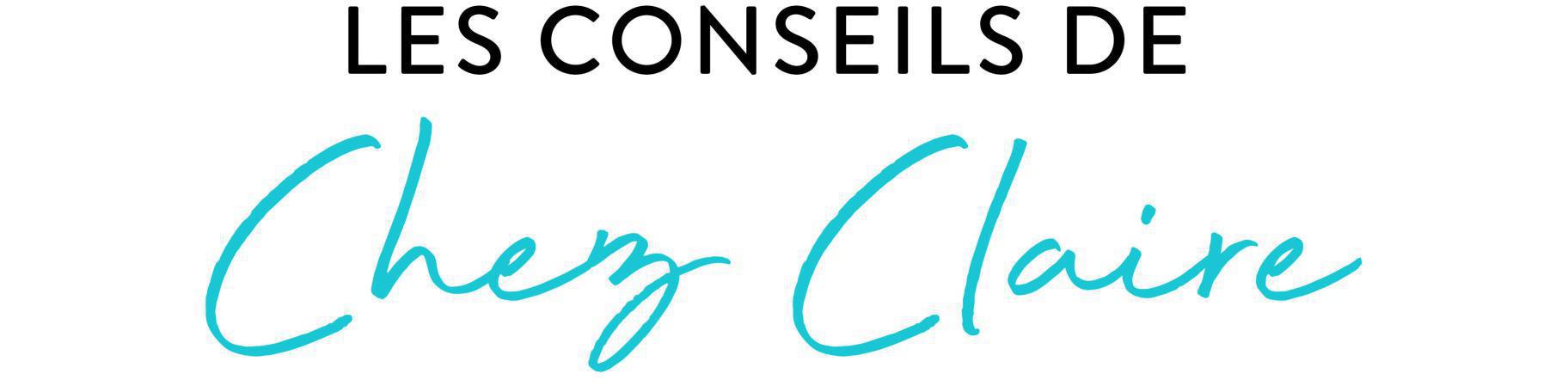 Conseils Claire Conseils Claire