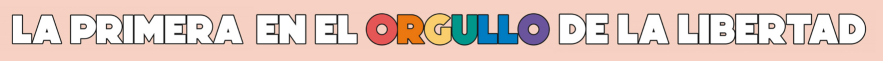 LA PRIMERA EN EL ORGULLO LA PRIMERA EN EL ORGULLO