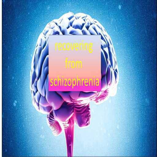 recovering from schizophrenia recovering from schizophrenia