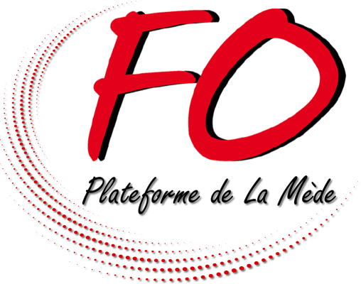 FO PLATEFORME LA MÈDE FO PLATEFORME LA MÈDE