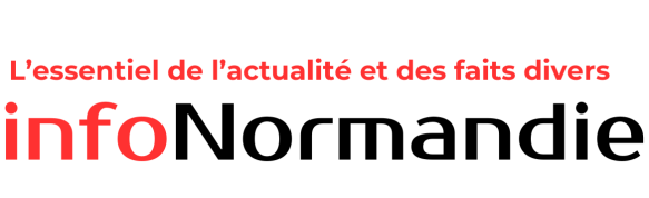 infoNormandie - L'Essentiel de l'actualité en temps réel en Normandie infoNormandie - L'Essentiel de l'actualité en temps réel en Normandie