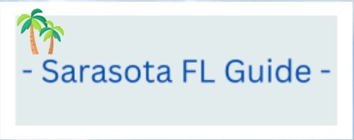 Sarasota FL Guide Sarasota FL Guide