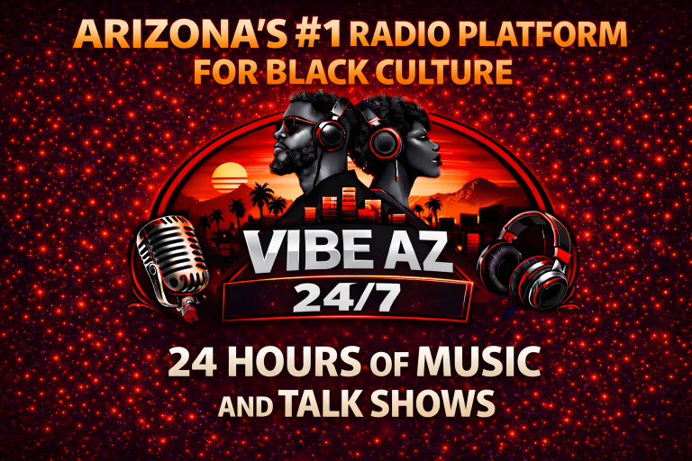 Vibe AZ 24/7 | Arizona’s #1 Black Culture Radio Station – Music, Talk & Community Vibe AZ 24/7 | Arizona’s #1 Black Culture Radio Station – Music, Talk & Community