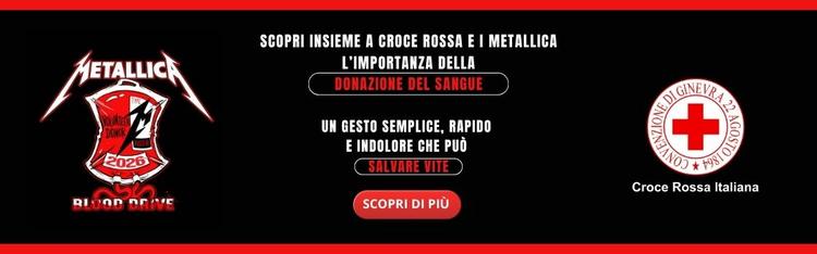 I Metallica e la Croce Rossa Italiana insieme per contribuire a salvare vite umane