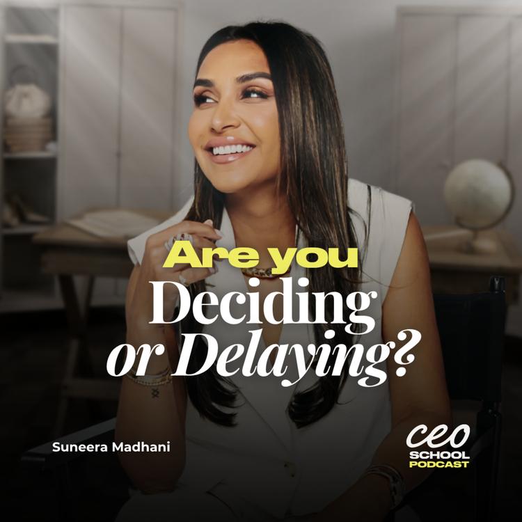 Steal the Decision Framework the Best CEOs Use with Suneera Madhani