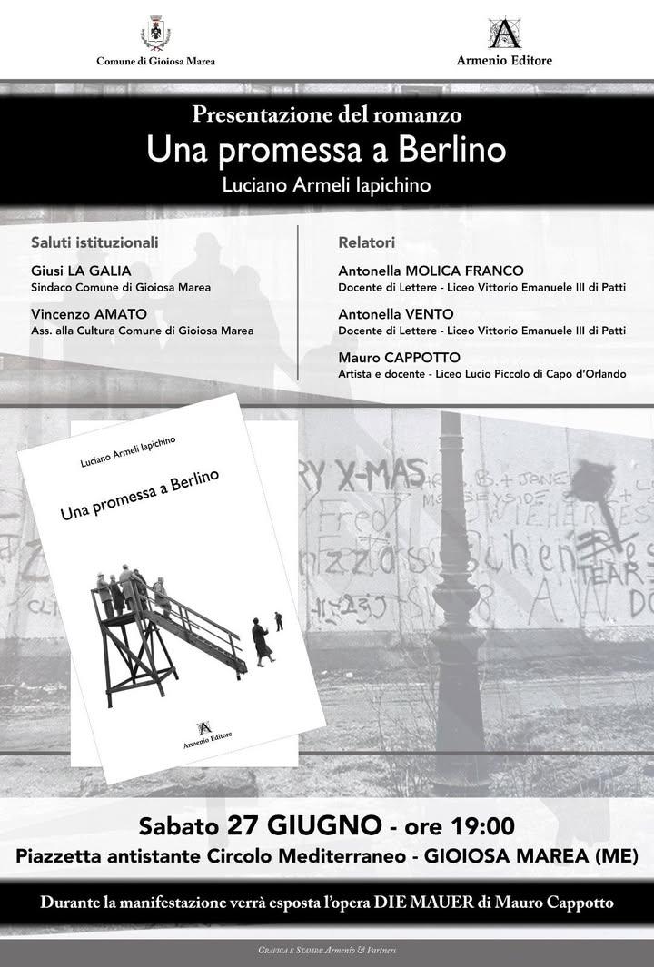📖Il romanzo "Una promessa a Berlino" di Luciano Armeli Iapichino, pubblicato da Armenio Editore, verrà presentato sabat...