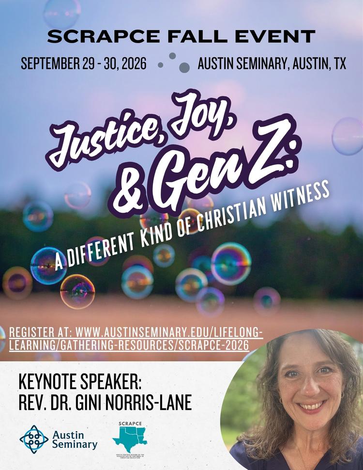 SCRAPCE Conference: Justice, Joy, and Gen Z: A Different Kind of Christian Witness