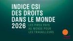 Indice des droits dans le monde de la CSI 2026&nbsp;: les libertés publiques dans le viseur