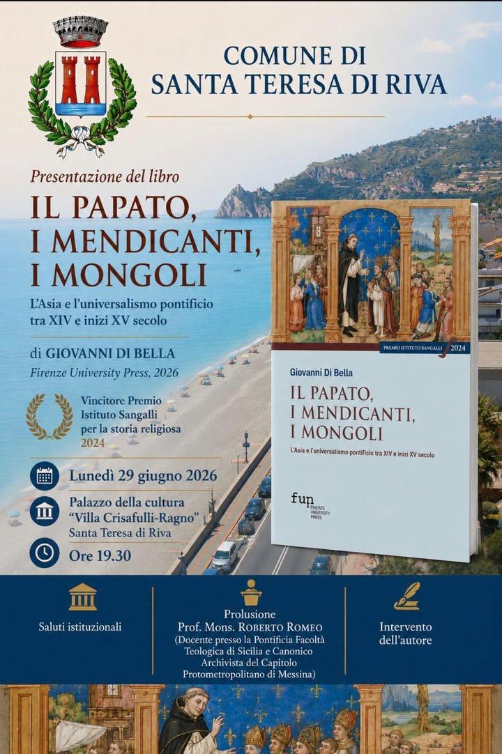 Presentazione libro: 📗 ✍️  “IL PAPATO, I MENDICANTI, I MONGOLI” - L'Asia e l'universalismo pontificio tra XIV e inizi X...