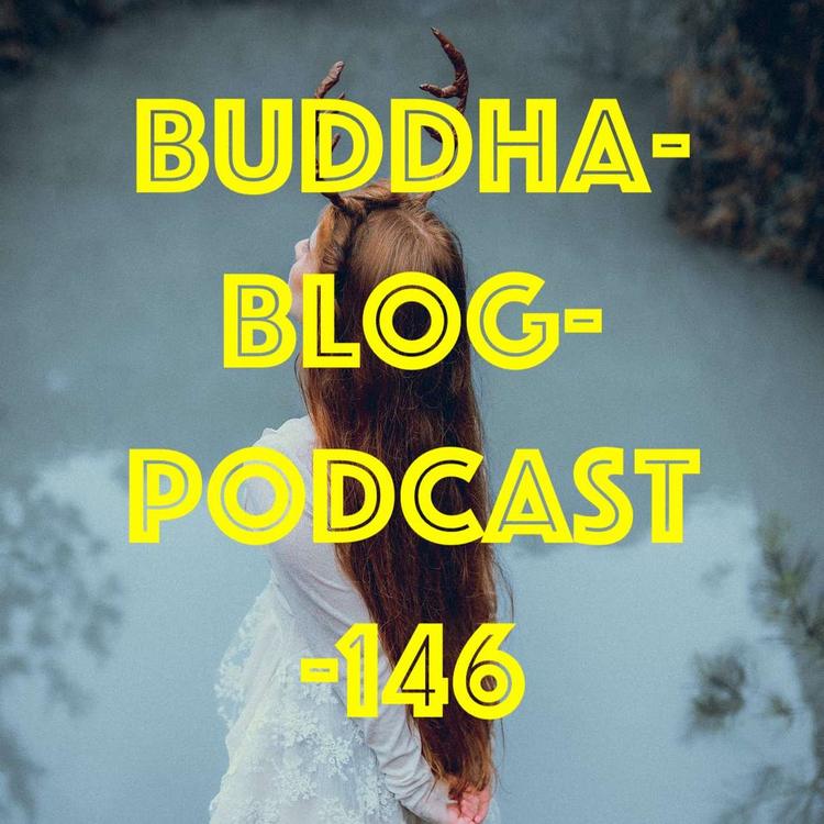 146-Buddhismus light-Buddha-Blog-Podcast-Buddhismus im Alltag