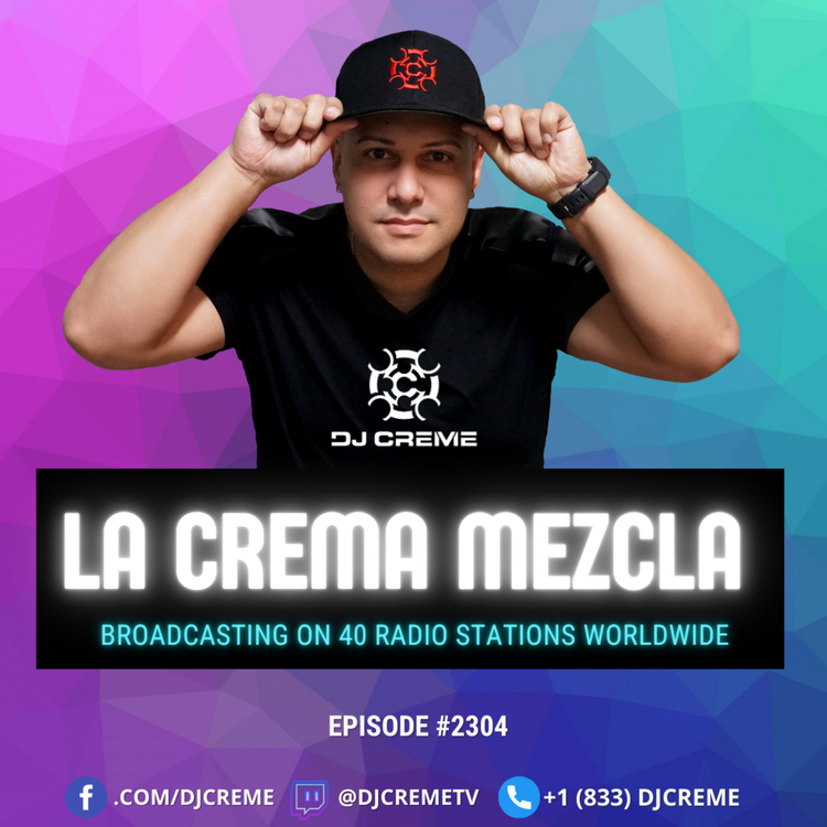 Episode 2206: La Crema Mezcla #2304