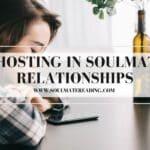 Ghosting in Soulmate Relationships