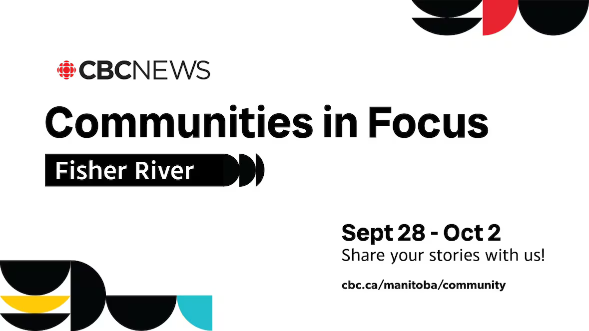 Fisher River to host CBC Manitoba’s Communities in Focus