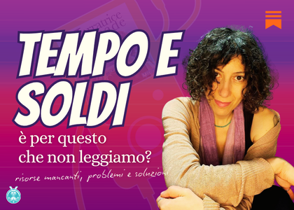 Tempo e soldi: è per questo che non leggiamo?