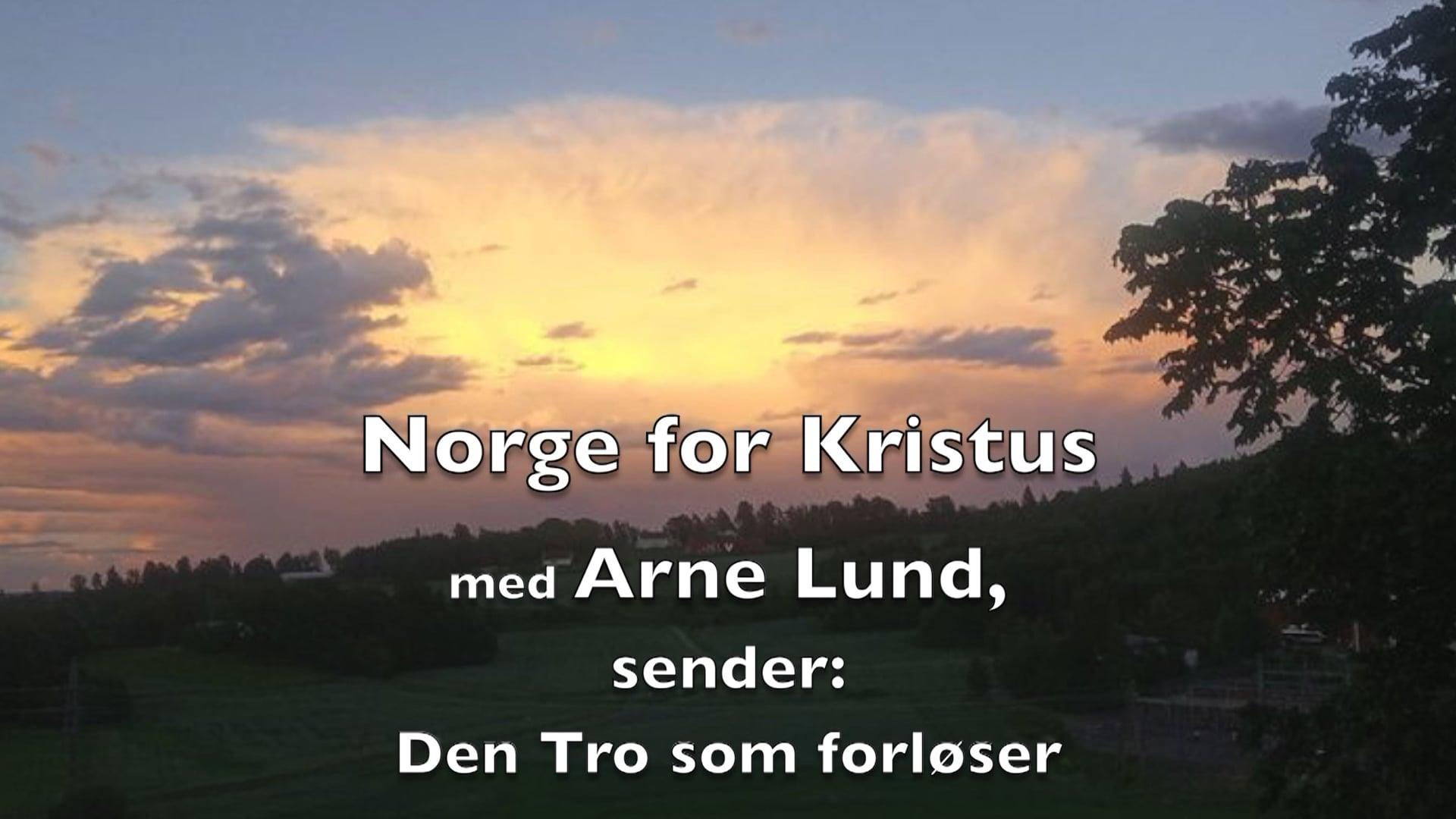 Nr.158.2.010.22.Arne Lund. Den tro som forløser helbredelser.