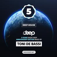 5 Years Radio Deep Anniversary Edition - Deep House - Toni de Bassi