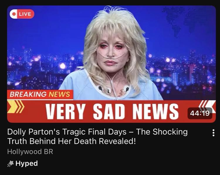 a fake image of Dolly Parton in a hospital gown and tubes, with a red chyron reading VERY SAD NEWS