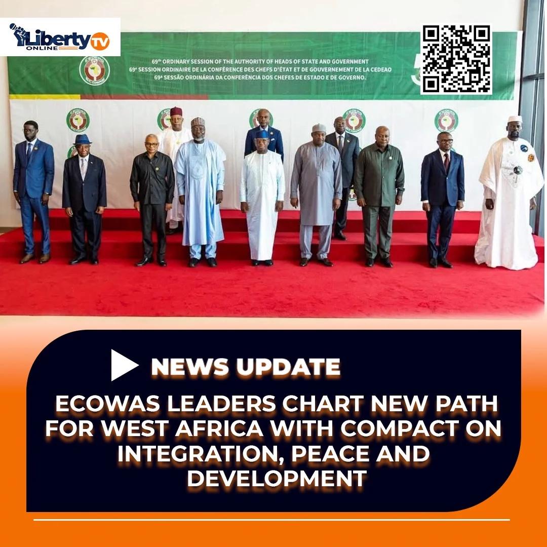 ECOWAS Leaders Chart New Path for West Africa with Compact on Integration, Peace and Development