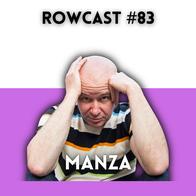 Rowcast #83 con MANZA