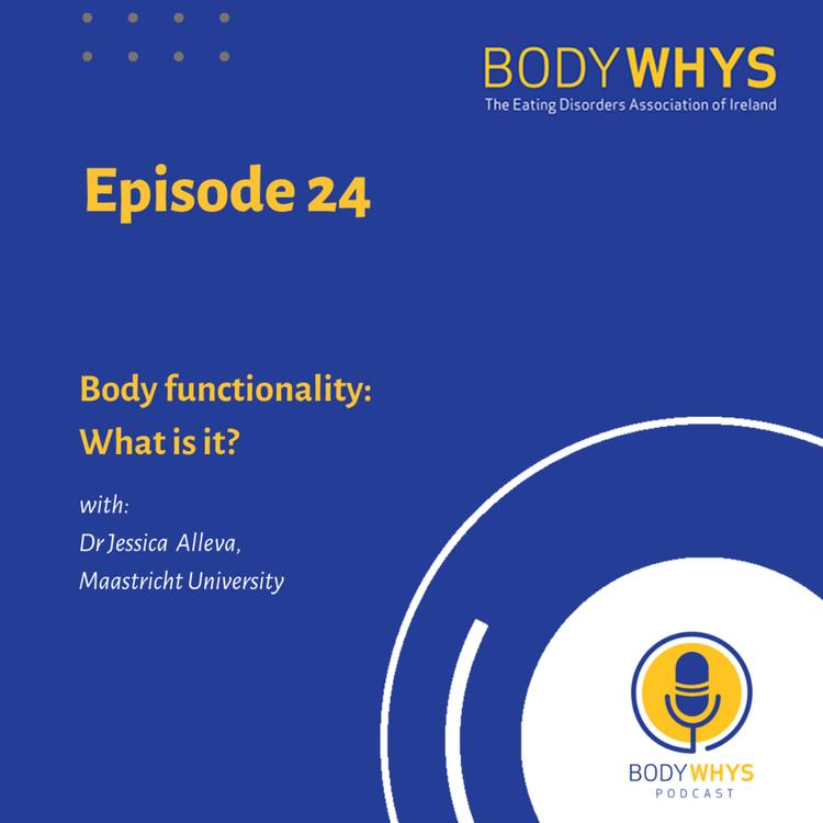 Episode 24: Body Functionality - What is it?