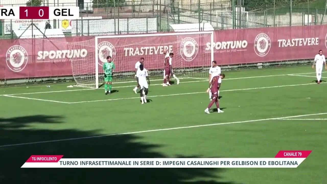 Serie D, turno infrasettimanale: Gelbison ed Ebolitana a caccia del riscatto