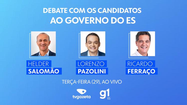 Candidatos ao governo do Espírito Santo participam de debate da TV Gazeta