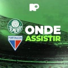 Palmeiras x Fortaleza: onde assistir jogo da Copa do Brasil