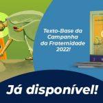 CNBB lança o texto base da Campanha da Fraternidade 2022 cujo tema é “Educação”
