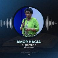 "Amor hacia el perdido" - Hna. Elena Reid