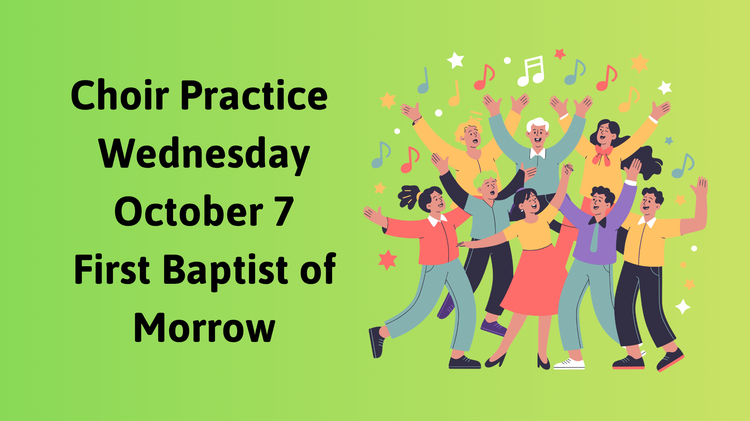 Choir Practice for Wednesday, October 7