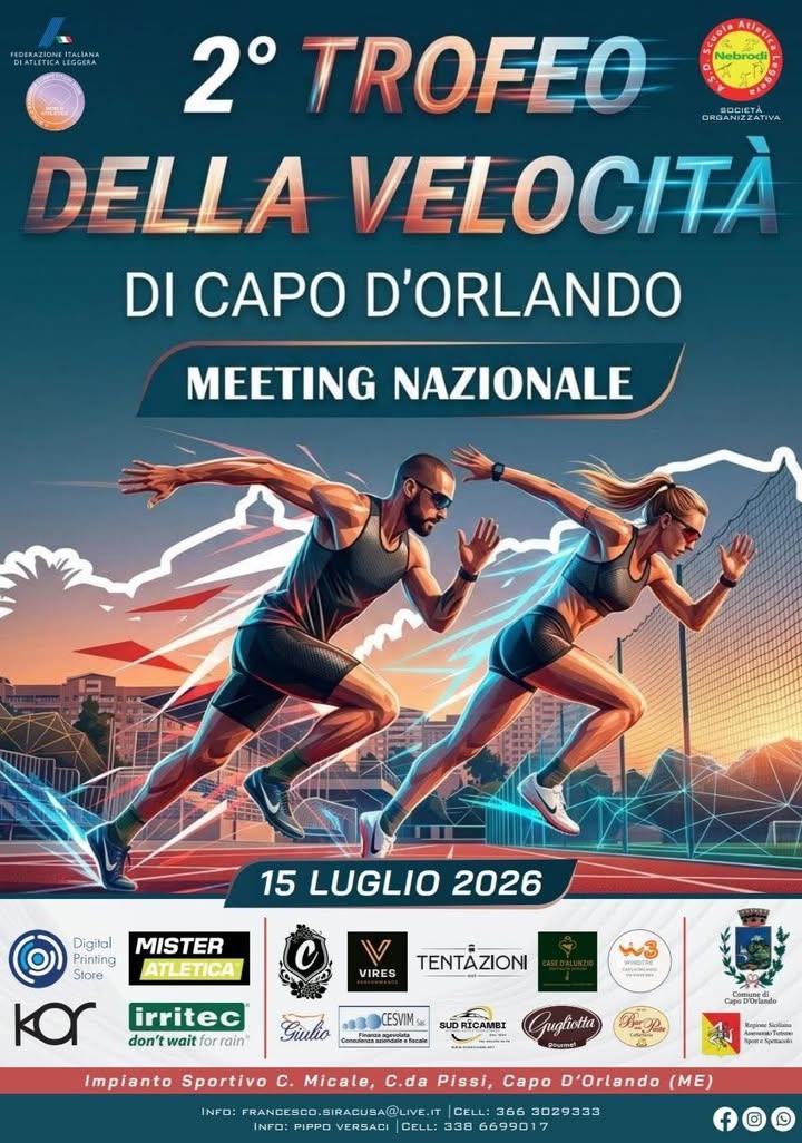 🏃🏻15 LUGLIO 2026  - 2° TROFEO DELLA VELOCITÀ DI CAPO D'ORLANDO  🕡 Le iscrizioni scadono il 12 Luglio!  I grandi campi...