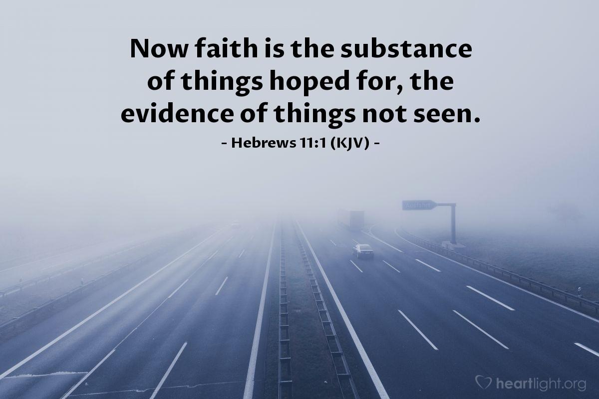 Today's Verse - Hebrews 11:1 (KJV)