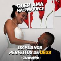 OS PLANOS PERFEITOS DE DEUS | QUEM AMA NÃO ESQUECE 10/08/2026