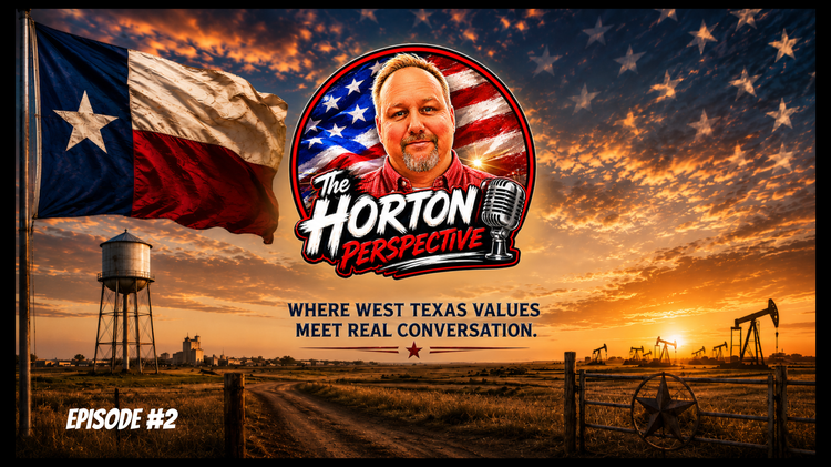 The Horton Perspective Episode #2