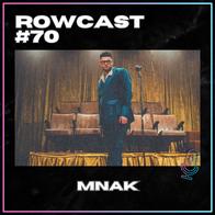 Rowcast #70 con MNAK