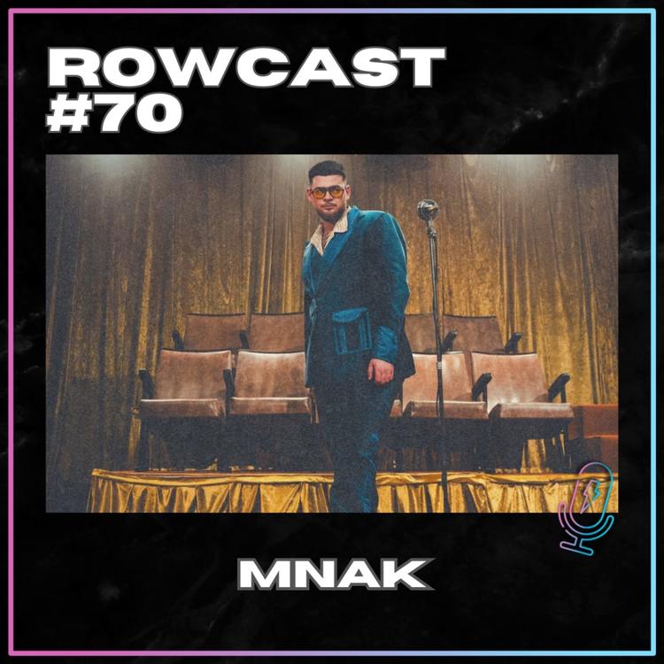 Rowcast #70 con MNAK