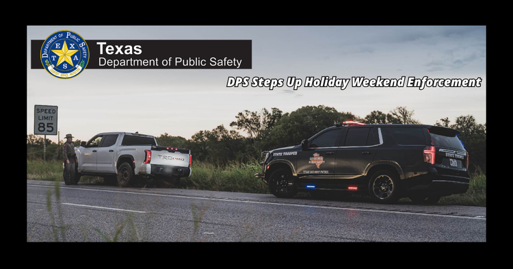 DPS Increases Labor Day Traffic Enforcement Across Texas