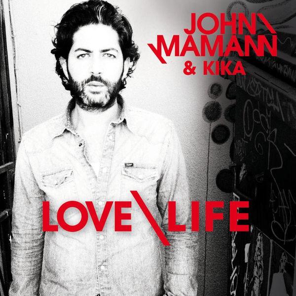 JOHN MAMANN & KIKA - Love life