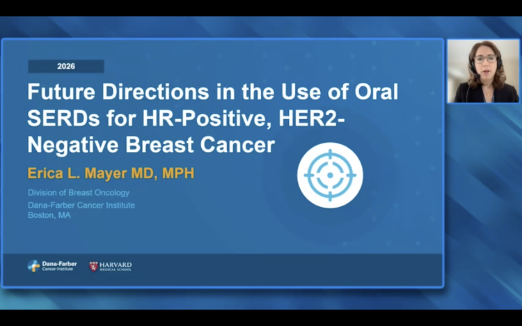Oral SERDs for Breast Cancer | Erica Mayer, MD, MPH, FASCO