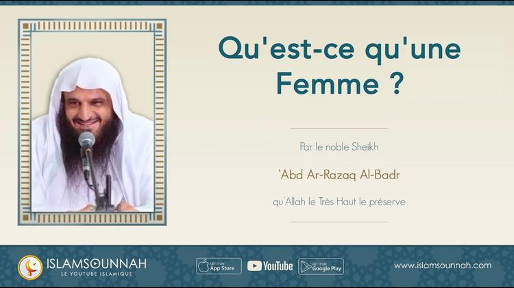 Qu’est-ce qu’une Femme ? – Sheikh ‘Abd Ar-Razzaq Al-Badr