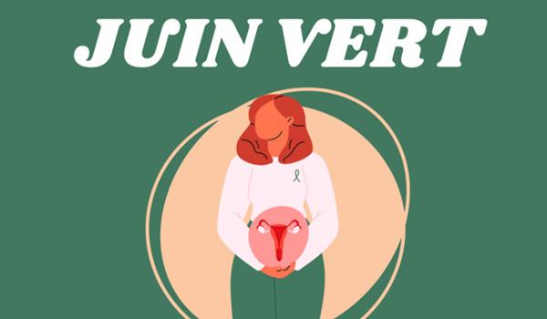 Cancer du col de l’utérus&nbsp;: en juin, faites-vous dépister&nbsp;!