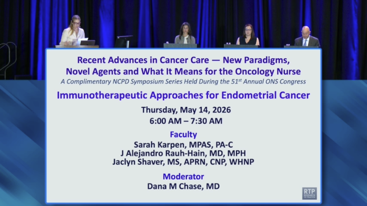 For Oncology Nurses: Endometrial Cancer — Proceedings from the 2026 Annual ONS Congress
