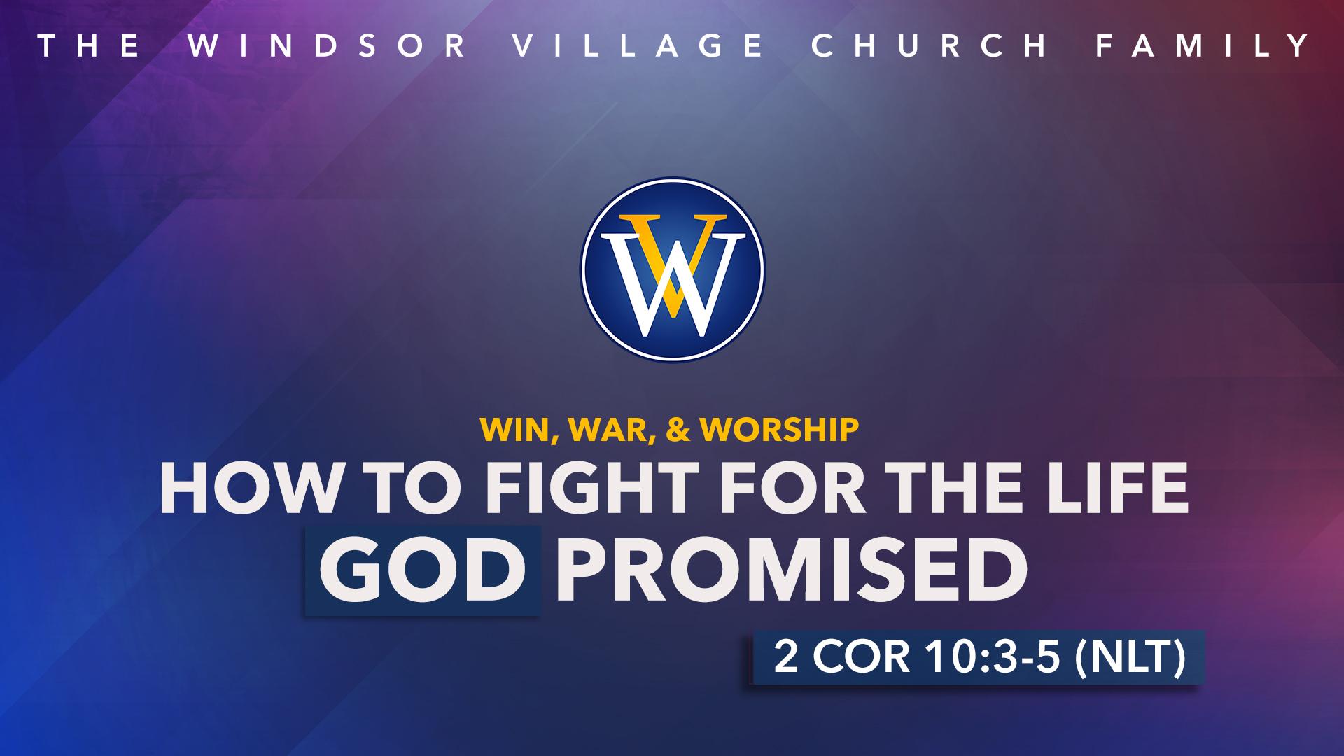 How to Fight for the Life God Promised | Sunday, April 19 | 10 AM Weekend Worship Service