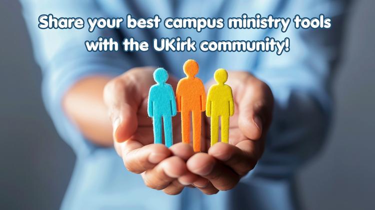 Have a great resource that your UKirk colleagues can use?
