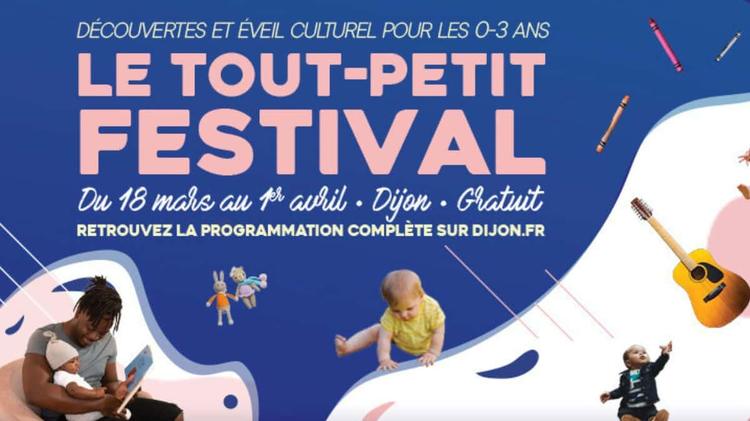 Le Tout-petit festival, un événement qui se produit à Dijon du 18 mars au 1er avril