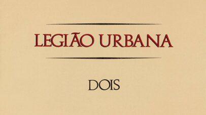 Como a Legião Urbana se inseriu no DNA cultural brasileiro em ‘Dois’