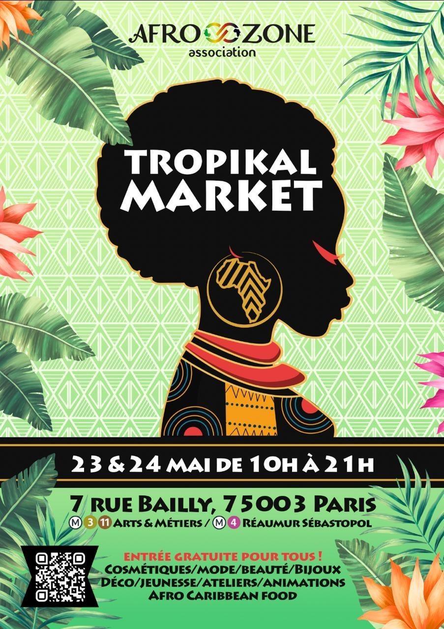Notre semaine culturelle débute avec le Tropikal Market à Paris