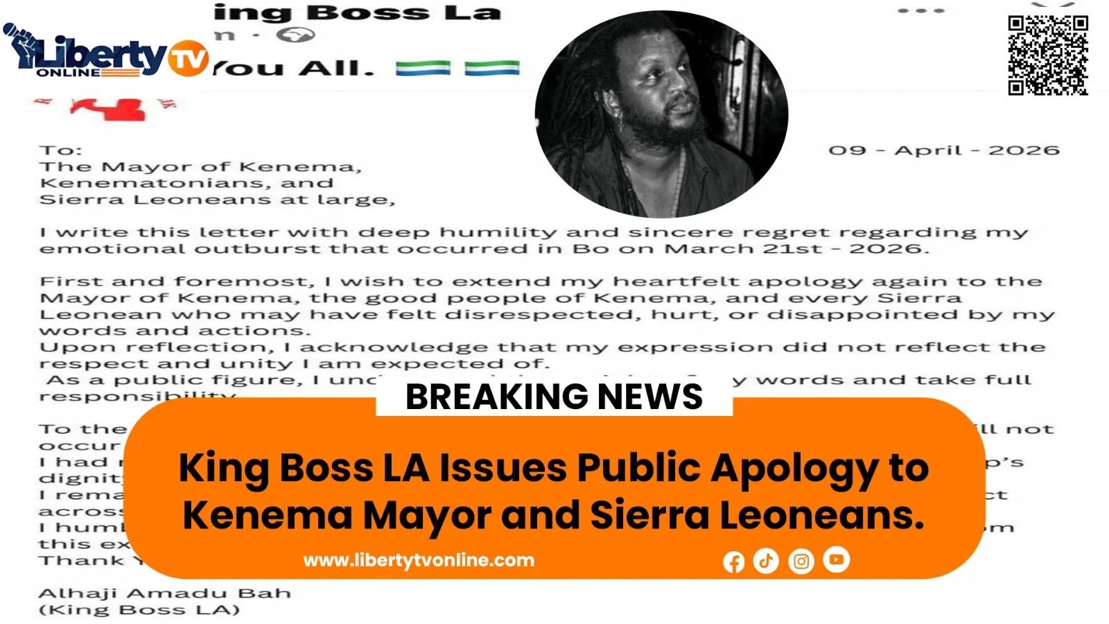 King Boss La Apologises to Kenema Mayor Over ‘Emotional Outburst’